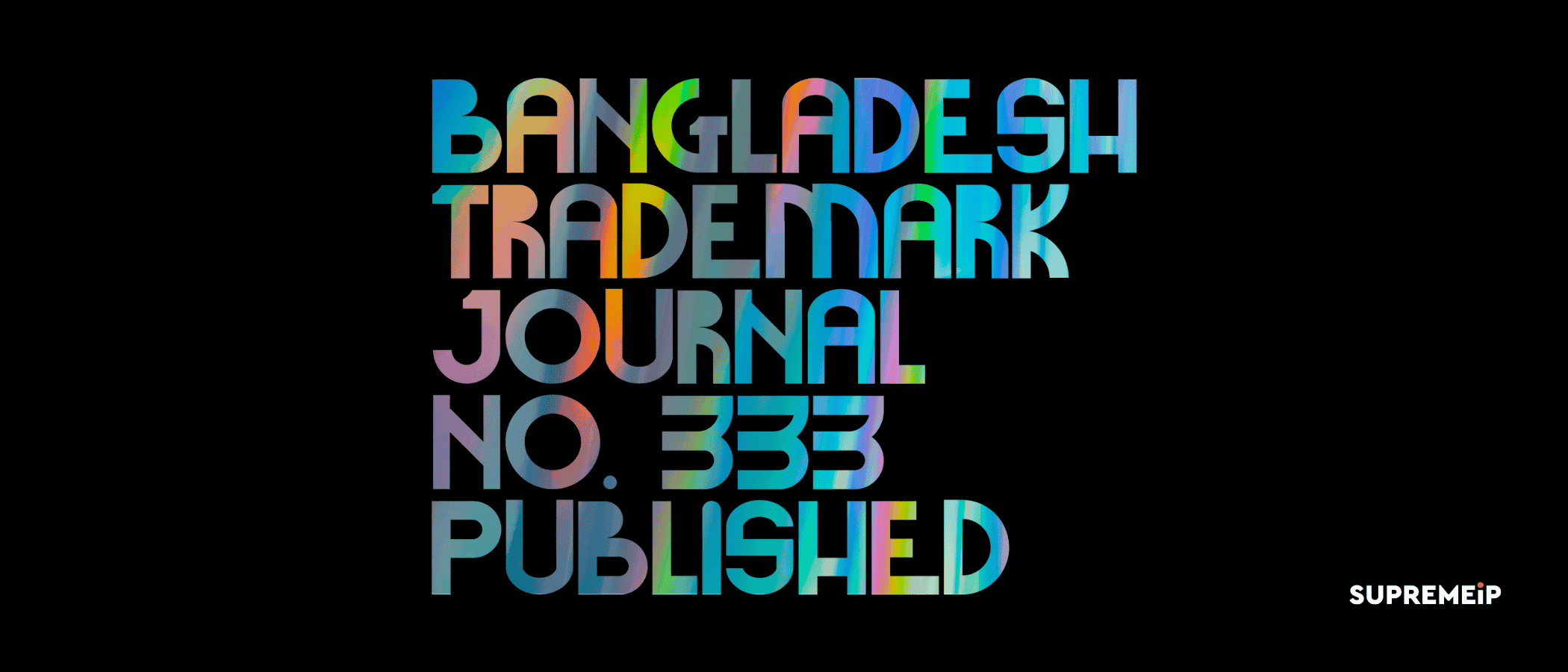 Bangladesh Trademark Journal No. 333 Published
